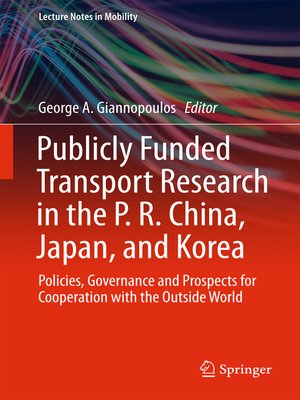cover image of Publicly Funded Transport Research in the P. R. China, Japan, and Korea